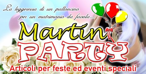 MARTIN PARTY - Palloncini - Allestimenti e Decorazioni per feste - Gadget -  Balloonart - Lizzanello ( LECCE )